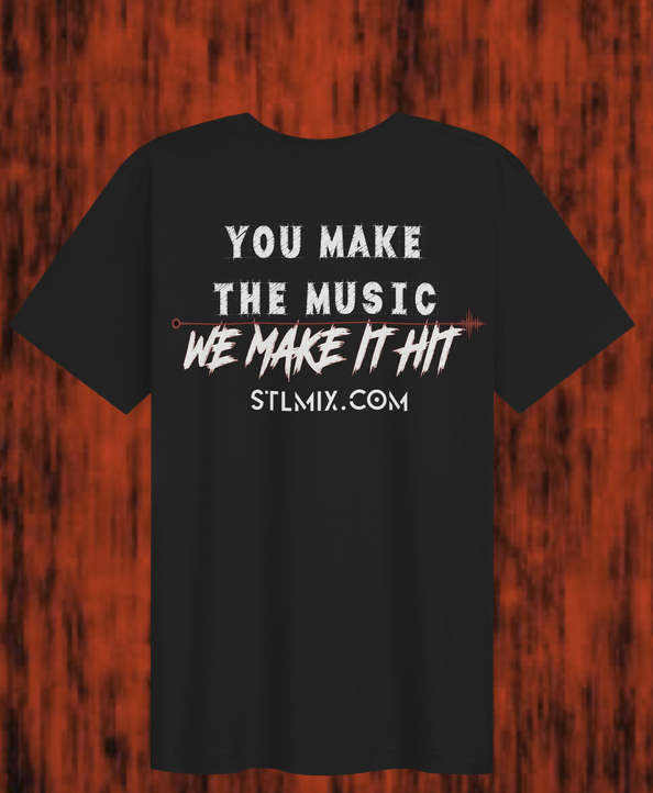 We Make It Hit tee — black t-shirt reading You Make The Music We Make It Hit, STLMIX.COM